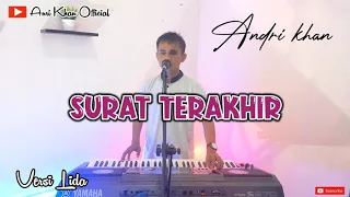 Download SURAT TERAKHIR || DANGDUT || TERBAIK VERSI ANDRIKHAN MP3