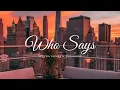 Download Lagu Selena Gomez \u0026 The Scene - Who Says | Lirik Terjemahan