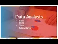 Data Analysts Roles Skills Tools and Salary Range