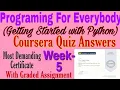 Coursera Programming for Everybody Getting Started with Python Week - 5 Quiz Answers