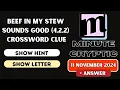 Beef in my stew sounds good 4 2 2 Crossword Clue Minute Cryptic