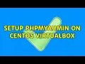 Setup phpMyAdmin on CentOS VirtualBox