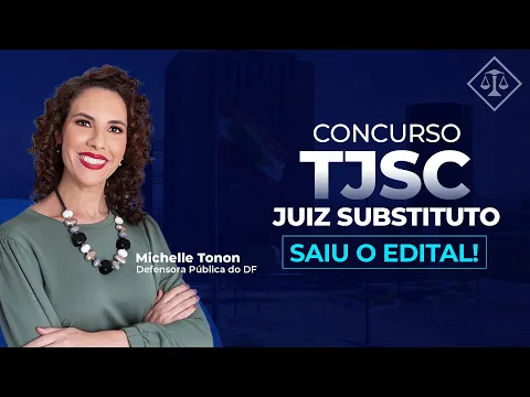 Vídeo: análise completa do edital do concurso de magistratura do TJSC de 2025