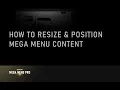 8 How to Resize and Position Mega Menu Content