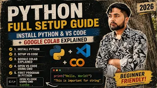 Python Full Setup Guide Install Python VS Code Google Colab Explained 2026