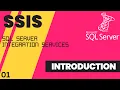 SQL Server Integration Services SSIS Overview What is SSIS Environment setup Part 01