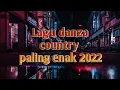 Download Lagu Lagu danza country paling enak 2022 by Ugen Lake