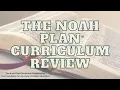 The Noah Plan Curriculum Review