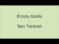 Empty Walls - Serj Tankian lyrics