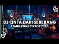Download Lagu DJ CINTA DARI SEBERANG REMIX_DJ KU PANDANG PANDANG ADEK DARI SEBERANG REMIX VIRAL TIKTOK 2025