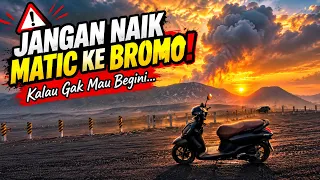 KAPOK naik MATIC ke BROMO wkwkwkw - TONTON DULU SEBELUM NEKAT NAIK MATIC KE BROMO