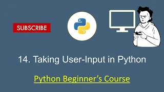 Python for Beginners 14 Taking User Input in Python using Input Function only tutorial you need