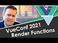 Vue js Render Functions - What Are They Good For VueConf 2021 Talk Recap