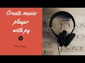 How make music player with python