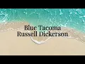 Russell Dickerson-Blue Tacoma [lyrics]