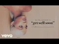 Download Lagu Ariana Grande - get well soon (Official Audio)