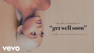 ariana grande get well soon official audio 