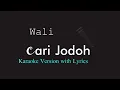 Download Lagu Wali cari jodoh karaoke