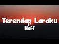 Download Lagu NaFF -  Terendap Laraku |