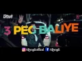 "3 Peg Sharry Mann" | Dj Yogii | Mista Baaz | Parmish Verma | Latest Punjabi track