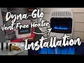 How to Install a Dyna Glo Ventless Heater - An amazing vent free natural gas space heater