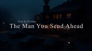the man you send ahead motivational blues