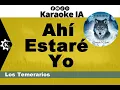 Los Temerarios - Ahí Estaré Yo - Karaoke