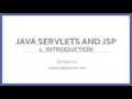 Java Servlets and JSP 1 Introduction