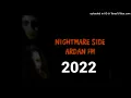 Nightmareside Ardan 5 Mei 2022