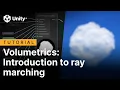 Volumetrics Introduction to ray marching Tutorial