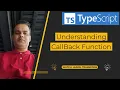 TypeScript - Understanding Callback Functions