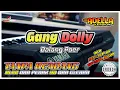 Download Lagu Gang Dolly (Dalang Poer) - Tanpa Kendang Versi OM ADELLA