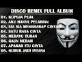 Download Lagu DISCO REMIX FULL ALBUM (Tanpa Iklan)  - KAU YANG SELALU KU PUJA PUJA | BREAKLATIN