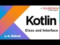 Class and Interface in Kotlin Kotlin Tutorial s by Mr Mahesh