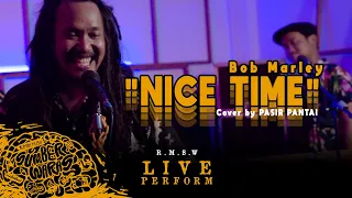 Download Pasir Pantai - Nice Time [Original Song by Bob Marley] | Live Perform at Rumah Musik Sumber Waras MP3