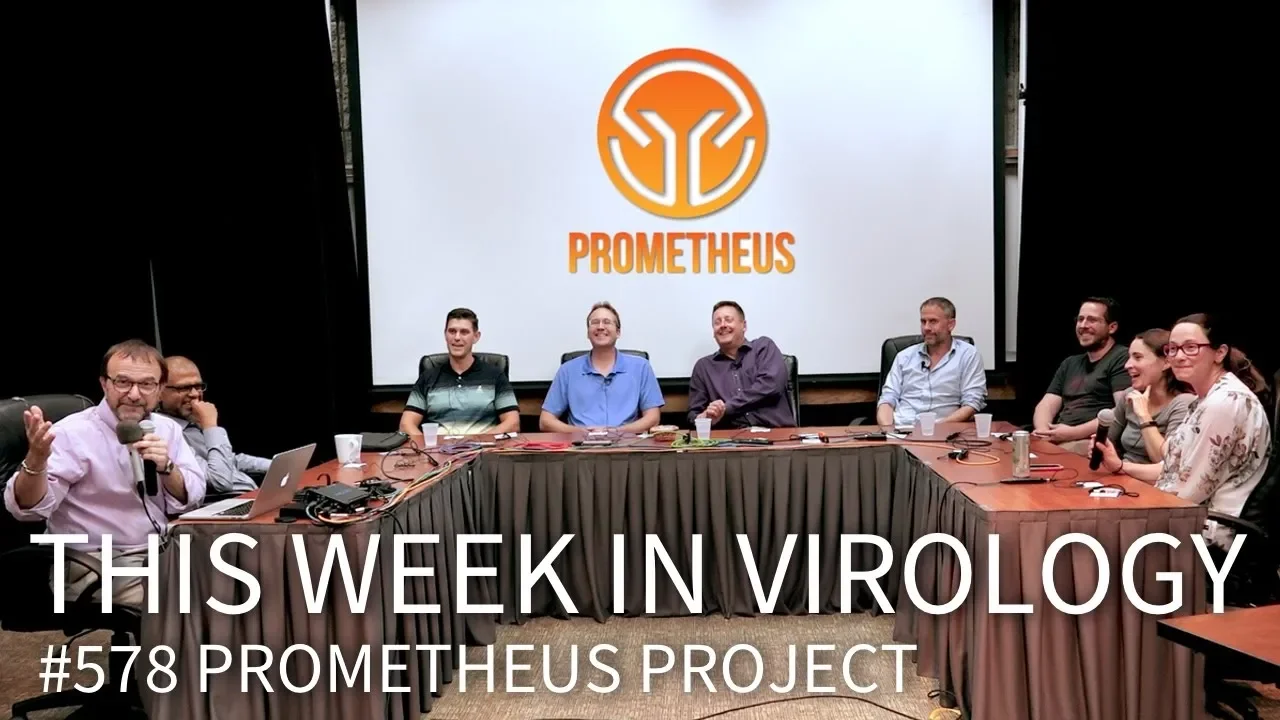 TWiV 578: Prometheus Project