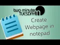 Create Webpage in Notepad Two Minute Tuesday