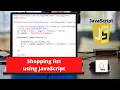 Shopping list using JavaScript JavaScript Project