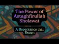 The Power of Astaghfirullah Sholawat | A Repentance That Transforms the Heart