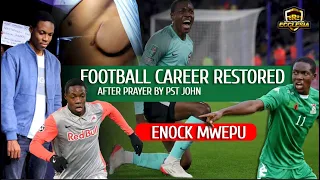 zambian footballer enoch mwepu career restored after prayers by the bondservant of christ john