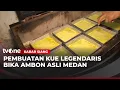 Lagu Melihat Proses Pembuatan Bika Ambon: Kue Legendaris Khas Medan | Kabar Siang