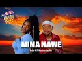Bouyleebeatz- mina nawe ft MasterKG & NkosazanaDaughter [ official music video ] 