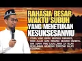 Inilah Rahasia Dahsyat di Balik Waktu Subuh yang Mengubah Hidupmu – Ustadz Adi Hidayat