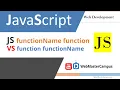 JavaScript FunctionName Function vs Function FunctionName