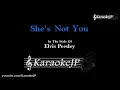 Download Lagu She's Not You (Karaoke) - Elvis Presley