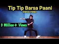 Download Lagu Tip Tip Barsa Paani 2.0 || Dance Video || Freestyle By Anoop Parmar