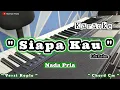 Siapa Kau - Lilis Karlina || Karaoke Nada Cowok ( Versi Dangdut Koplo )