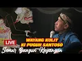 Live Recorded Wayang Kulit Ki Puguh Santoso Lakon Semar Bangun Kayangan