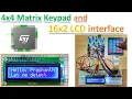 Matrix Keypad and LCD interface to STM32 Microcontroller Working Code Keil vision Cubemx