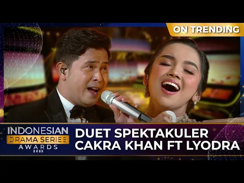 Download MP3 Cakra Khan Feat Lyodra - Seluruh Cinta | INDONESIAN DRAMA SERIES AWARDS